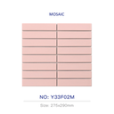 Gạch Mosaic 280x295mm thanh lớn hồng mờ Y33F02M