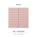Gạch Mosaic 284x295mm thanh nhỏ hồng mờ Y22F02M